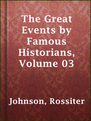 cover image of The Great Events by Famous Historians, Volume 03